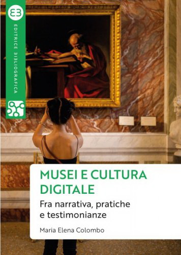 Musei e cultura digitale