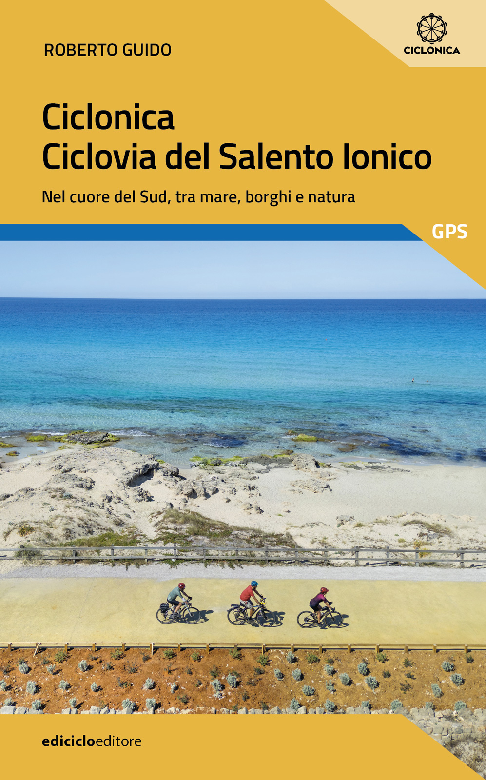 Ciclonica. Ciclovia del Salento Ionico